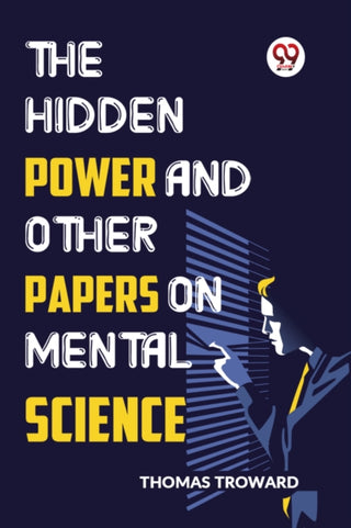 Cover image for 9789359394473 - The Hidden Power and Other Papers on Mental Science