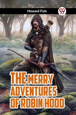 Cover image for 9789360462840 - THE MERRY ADVENTURES OF ROBIN HOOD