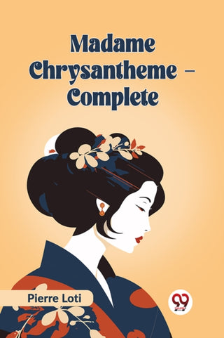 Cover image for 9789360467227 - Madame Chrysantheme Complete (Edition2023)