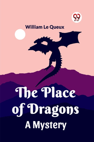 Cover image for 9789360468064 - The Place of DragonsA Mystery (Edition2023)
