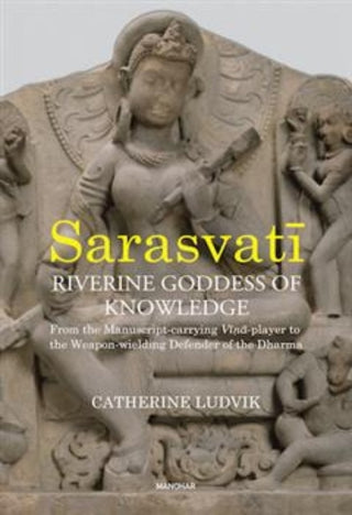 Cover image for 9789360801892 - Sarasvati, Riverine Goddess of Knowledge