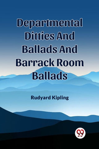 Cover image for 9789361151965 - Departmental Ditties And Ballads And Barrack Room Ballads