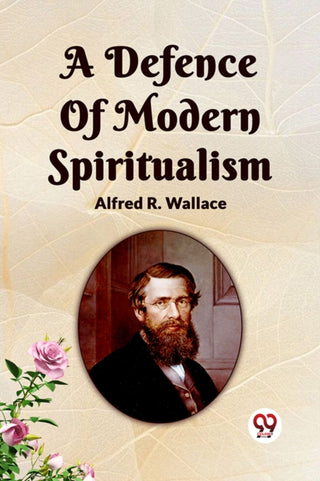 Cover image for 9789361153433 - A Defence Of Modern Spiritualism