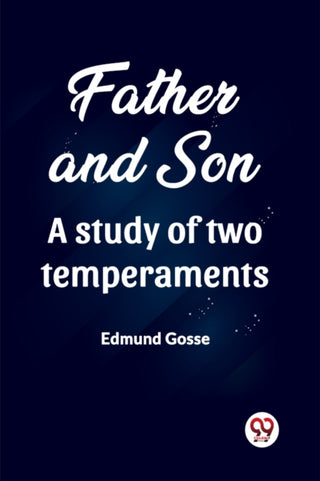 Cover image for 9789361421020 - Father and Son A study of two temperaments (Edition2023)
