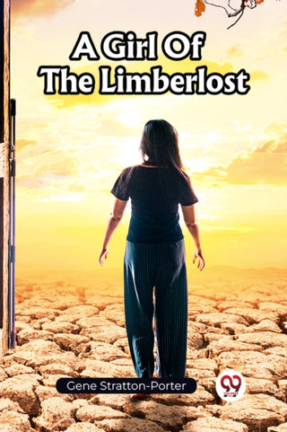 Cover image for 9789361421884 - A Girl Of The Limberlost (Edition2023)