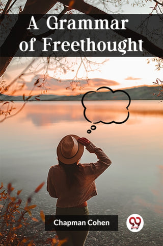 Cover image for 9789361422942 - A Grammar of Freethought (Edition2023)