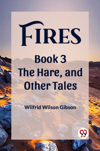 Cover image for 9789361424403 - FiresThe Stone, and Other Tales Book 3 (Edition2023)