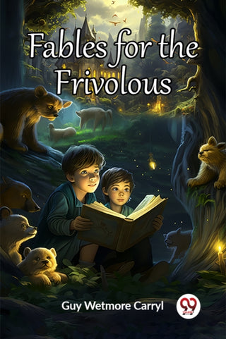 Supplemental image for 9789361426841 - Fables for the Frivolous (Edition2023)