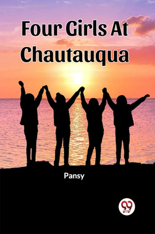 Cover image for 9789361429392 - Four Girls At Chautauqua (Edition2023)