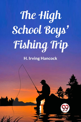 Cover image for 9789362202123 - The High School Boys' Fishing Trip (Edition2023)