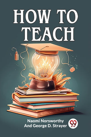 Cover image for 9789362205629 - How to Teach (Edition2023)