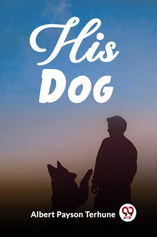 Cover image for 9789362206701 - His Dog (Edition2023)