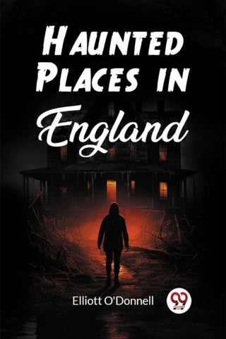 Cover image for 9789362207883 - Haunted Places in England (Edition2023)