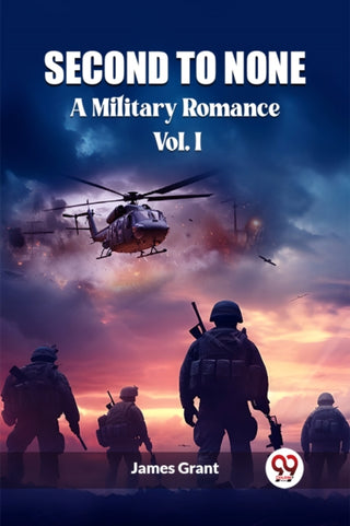 Cover image for 9789362760784 - Second to NoneA Military Romance Vol. I (Edition2023)