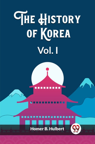 Cover image for 9789362765888 - The History of Korea Vol. I (Edition2023)