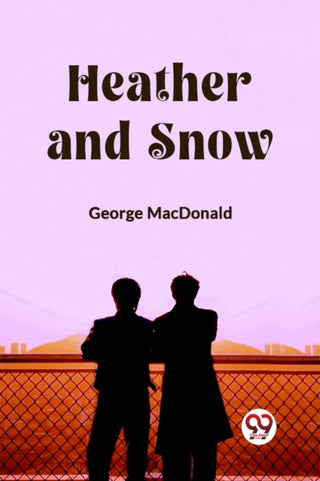 Cover image for 9789362765932 - Heather and Snow (Edition2023)