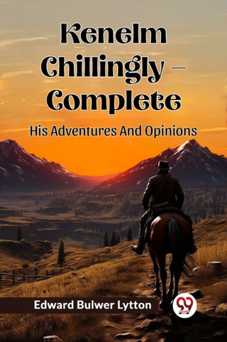 Cover image for 9789362768353 - Kenelm Chillingly — CompleteHis Adventures And Opinions (Edition2024)