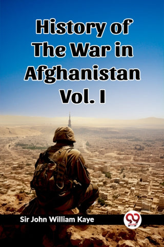 Cover image for 9789362768520 - History of the War in Afghanistan Vol. I (Edition2023)