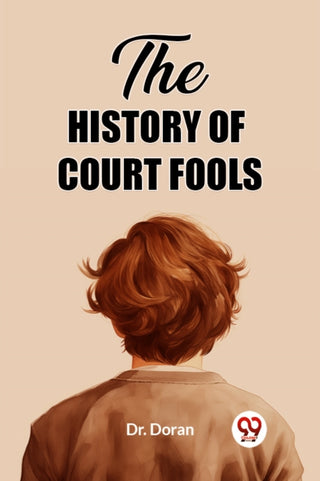 Cover image for 9789362769978 - The History of Court Fools (Edition2023)