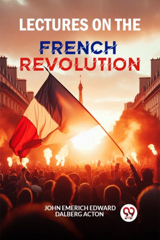 Cover image for 9789363050310 - Lectures on the French Revolution (Edition2024)