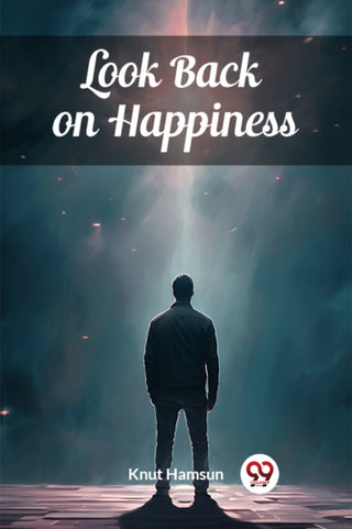 Cover image for 9789363052338 - Look Back on Happiness (Edition2024)