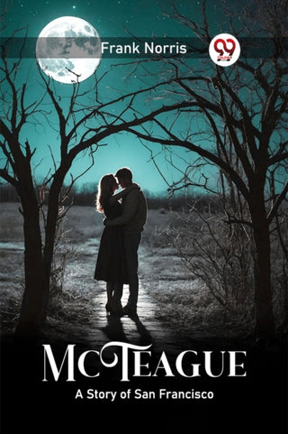 Cover image for 9789363057371 - McTeagueA Story of San Francisco (Edition2024)