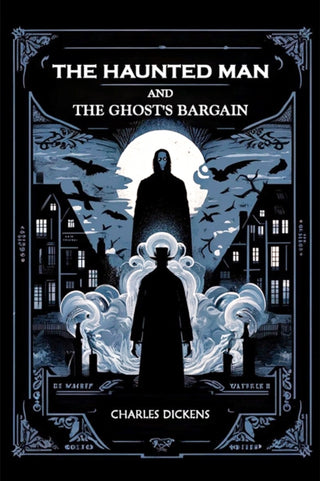 Cover image for 9789364281591 - The Haunted Man and the Ghost's Bargain (Edition2024)
