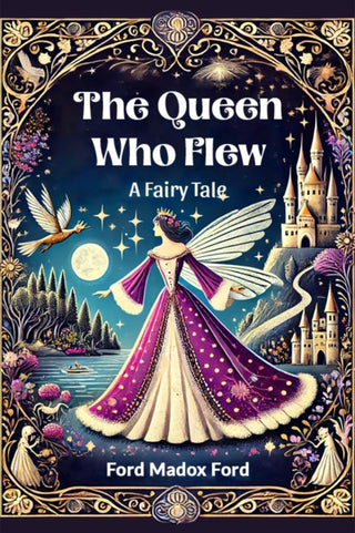 Cover image for 9789364282703 - The Queen Who FlewA Fairy Tale (Edition2024)