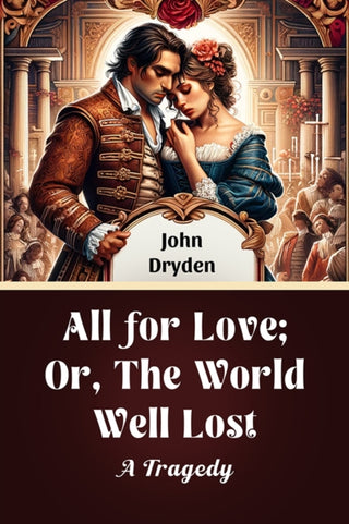 Cover image for 9789364282895 - All for Love; Or, The World Well LostA Tragedy (Edition2024)