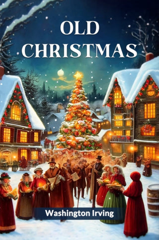 Cover image for 9789364285858 - Old Christmas (Edition2024)