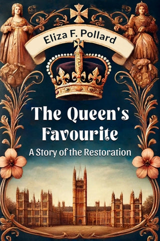 Cover image for 9789364286053 - The Queen's FavouriteA Story of the Restoration (Edition2024)