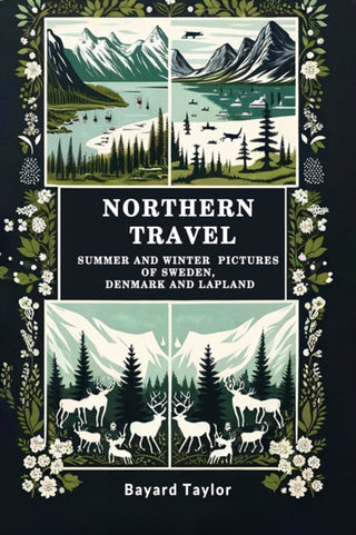 Supplemental image for 9789364286398 - Northern TravelSummer and Winter Pictures of Sweden, Denmark and Lapland (Edition2024)