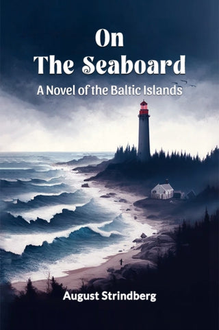 Cover image for 9789364287760 - On the SeaboardA Novel of the Baltic Islands (Edition2024)