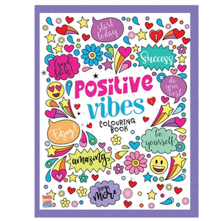 Cover image for 9789365155396 - Positive Vibes Motivation Creative Coloring Book For Calmness And Stress Relief - Drawing, Coloring, Painting And Art Book With Colour Reference - Ages 3+ Years Old