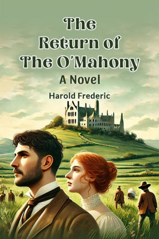 Cover image for 9789365780635 - The Return of the O'Mahony A Novel