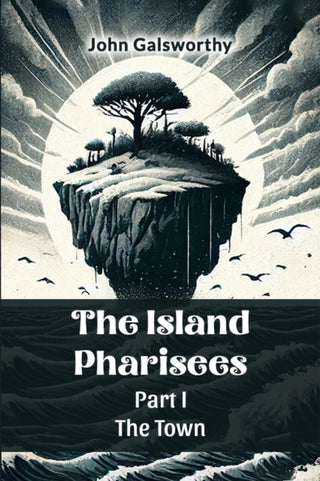 Cover image for 9789365784367 - The Island Pharisees Part I the Town