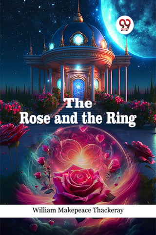 Cover image for 9789365788457 - The Rose and the Ring