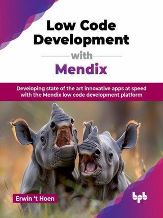 Cover image for 9789365890396 - Low Code Development with Mendix
