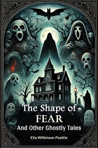 Cover image for 9789367140482 - The Shape of FearAnd Other Ghostly Tales (Edition2024)