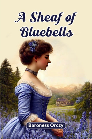 Supplemental image for 9789367143001 - A Sheaf of Bluebells (Edition2024)