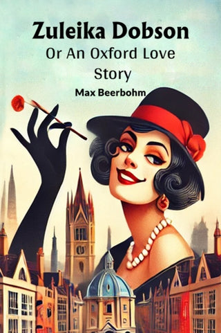 Cover image for 9789368096078 - Zuleika DobsonOr An Oxford Love Story (Edition2024)
