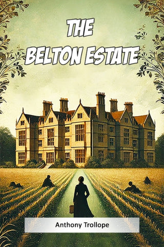 Cover image for 9789368098218 - The Belton Estate (Edition2024)