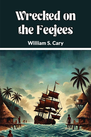Cover image for 9789369071104 - Wrecked on the Feejees (Edition2024)