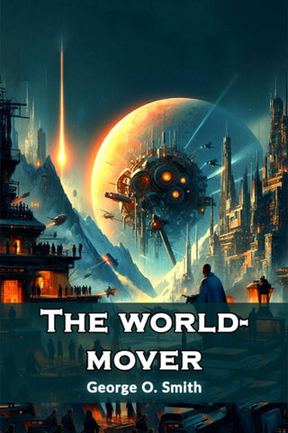 Cover image for 9789369079117 - The world-mover (Edition2024)