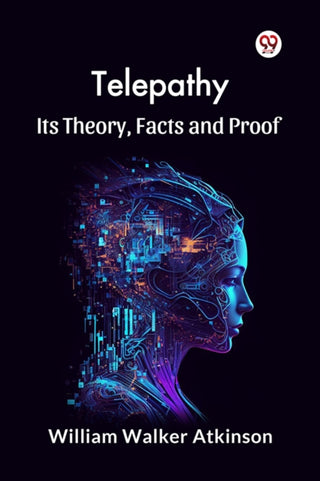 Cover image for 9789369421329 - Telepathy its Theory, Facts and Proof