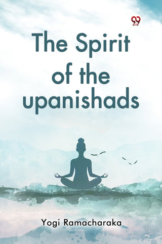 Cover image for 9789369426263 - The Spirit of the upanishads