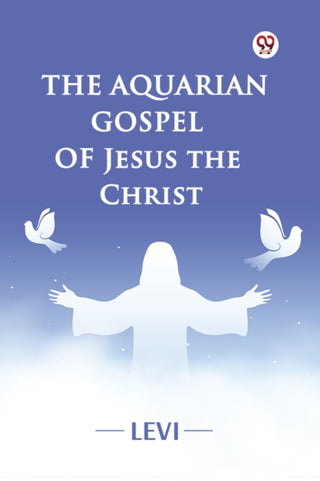 Cover image for 9789369426690 - The Aquarian Gospel of Jesus the Christ