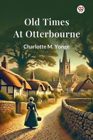 Supplemental image for 9789370420892 - Old Times At Otterbourne (Edition1)