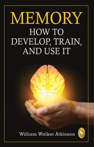 Cover image for 9789389053814 - Memory: How To Develop, Train, And Use It