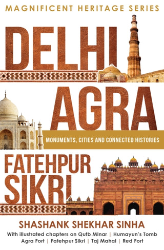 Cover image for 9789389104103 - Delhi, Agra, Fatehpur Sikri